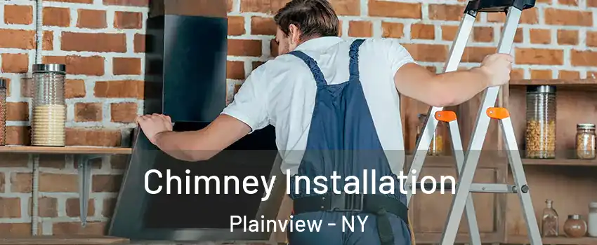  Chimney Installation Plainview - NY