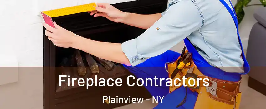  Fireplace Contractors Plainview - NY