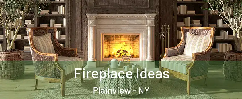  Fireplace Ideas Plainview - NY