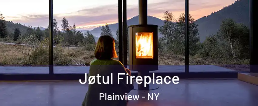  Jøtul Fireplace Plainview - NY