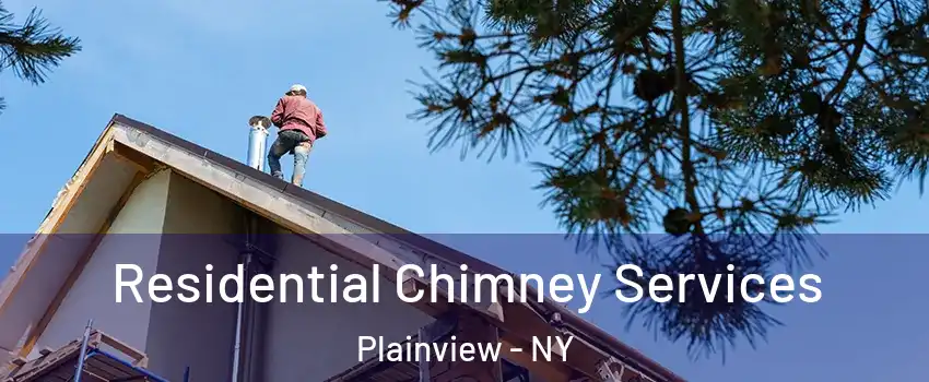  Residential Chimney Services Plainview - NY